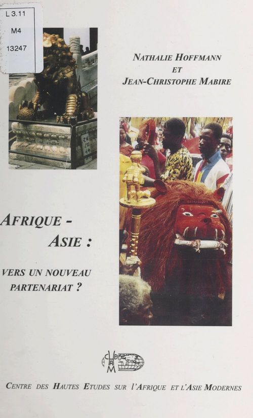 Couverture ebook de Afrique-Asie : vers un nouveau partenariat ?, de Nathalie Hoffmann, Jean-Christophe Mabire