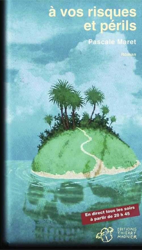 ebook cover of A vos risques et périls, by Pascale Maret
