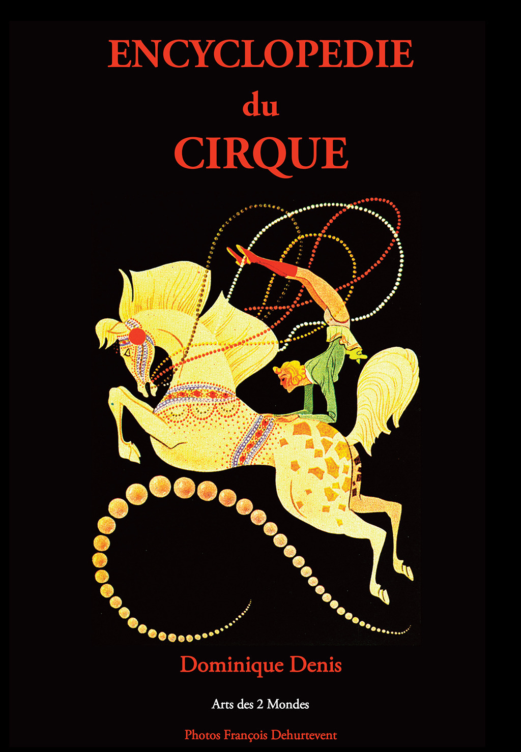 ebook cover of Encyclopédie du Cirque, by Dominique Denis