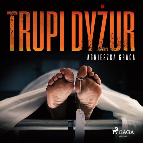 Couverture audiobook de Trupi dyzur, de Agnieszka Graca