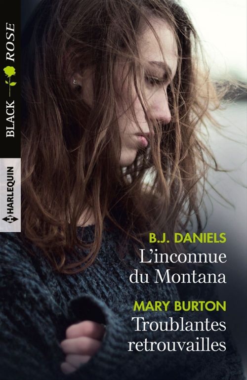 ebook cover of L'inconnue du Montana - Troublantes retrouvailles, by Mary Burton, B. J. Daniels