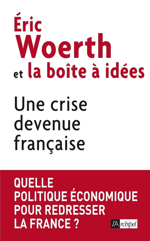 ebook cover of Une crise devenue française, by Eric Woerth