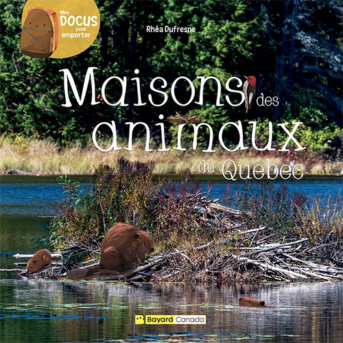 ebook cover of Maisons des animaux du Québec, by Rhea Dufresne