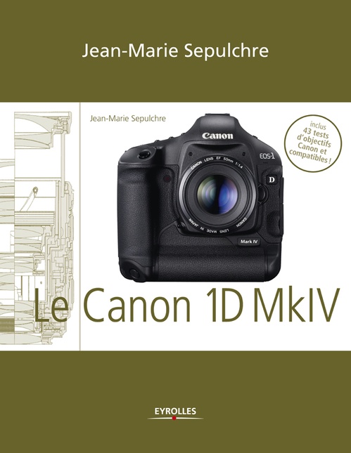 ebook cover of Le Canon EOS 1D Mark IV, by Jean-marie Sepulchre