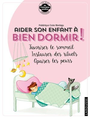 Couverture ebook de Aider son enfant à bien dormir et à surmonter ses angoisses, de Frédérique Corre Montagu