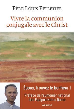 Couverture ebook de Vivre la communion conjugale avec le Christ, de Louis Pelletier