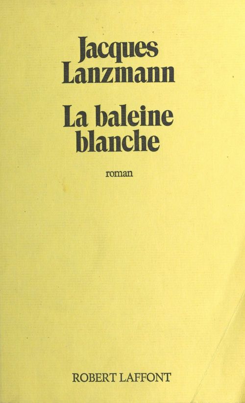 ebook cover of La baleine blanche, by Jacques Lanzmann
