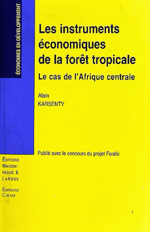 ebook cover of Les instruments  économiques de la forêt tropicale, by A Karsenty