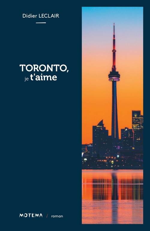 Couverture ebook de Toronto, je t'aime, de Didier Leclair