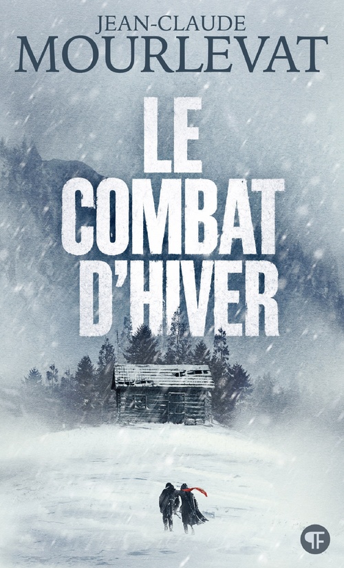 ebook cover of Le Combat d'hiver, by Jean-Claude Mourlevat