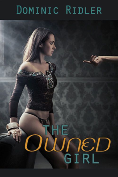 Couverture ebook de The Owned Girl, de Dominic Ridler