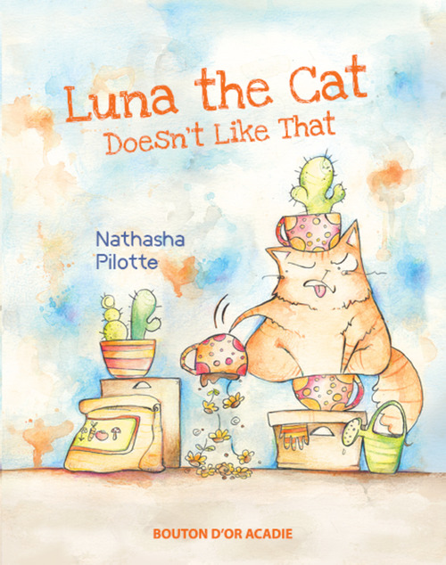 ebook cover of Luna The Cat Doesn't Like That, by Pilotte Nathasha