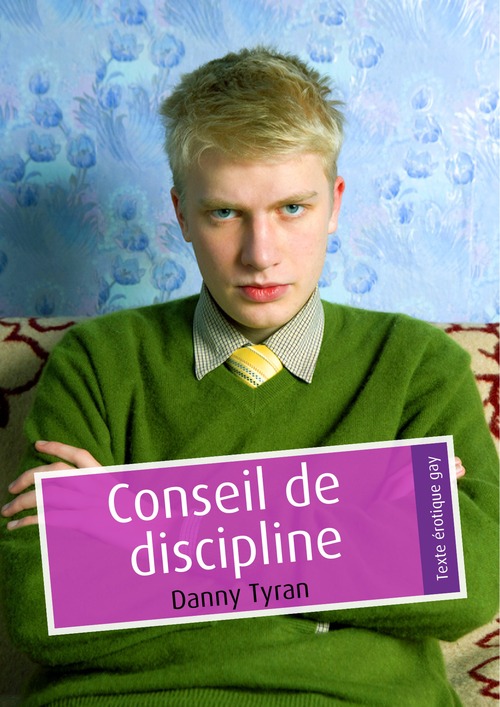 Couverture ebook de Conseil de discipline (pulp gay), de Danny Tyran