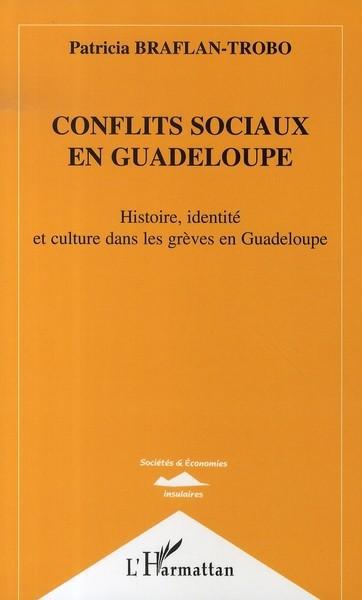 ebook cover of Conflits sociaux en Guadeloupe, by Patricia Braflan-Trobo