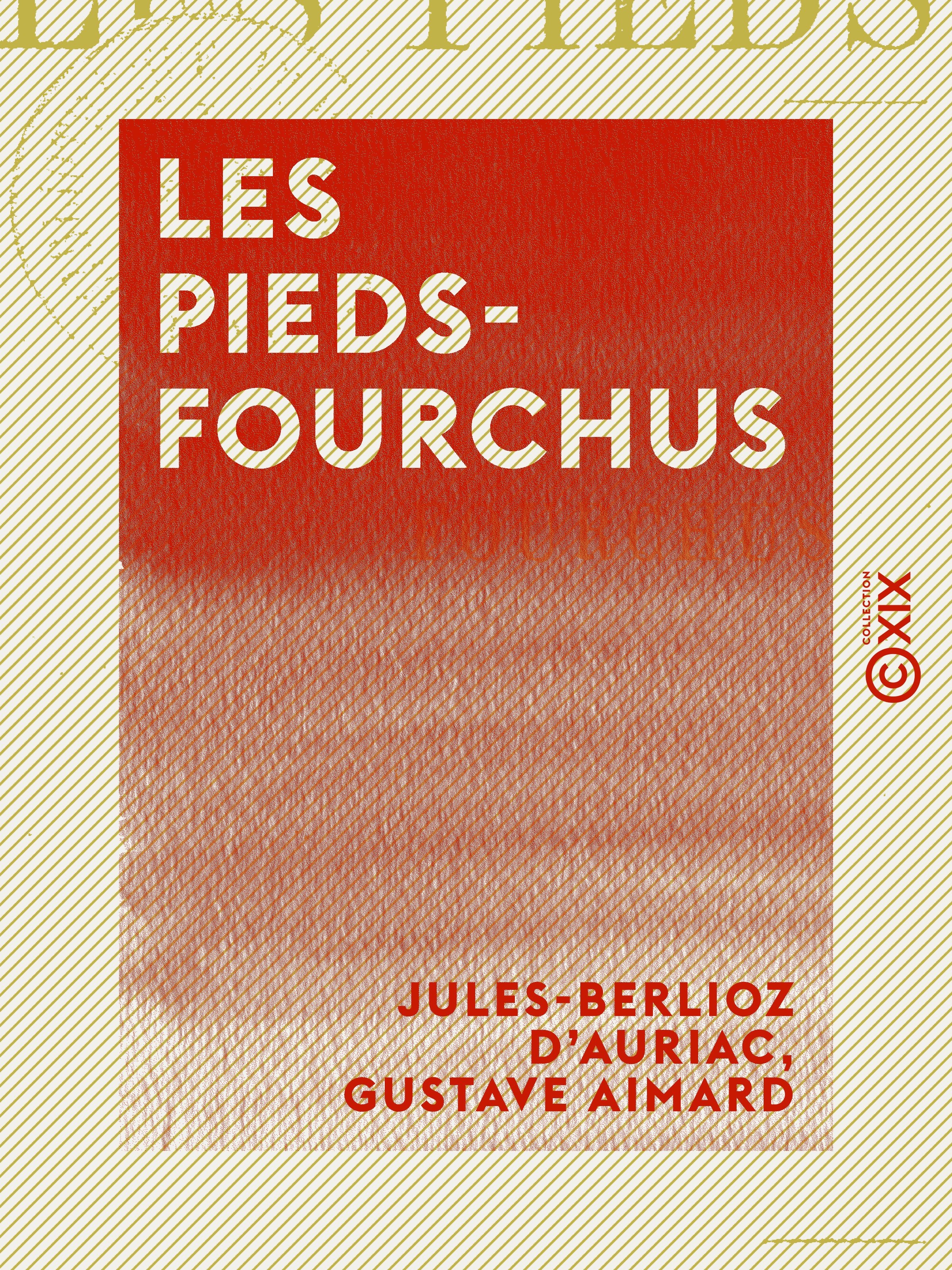 ebook cover of Les Pieds-Fourchus, by Gustave Aimard, Jules-Berlioz D' Auriac
