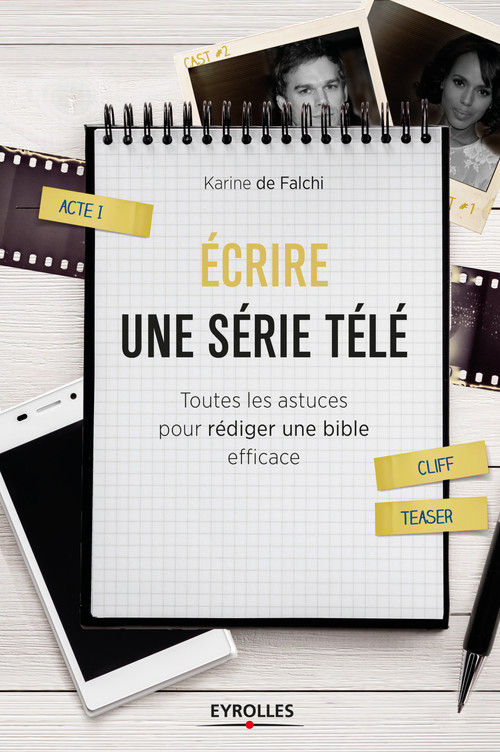 ebook cover of Ecrire une série télé, by Karine  de Falchi