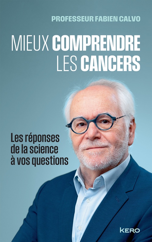 Couverture ebook de Mieux comprendre les cancers, de Fabien Calvo