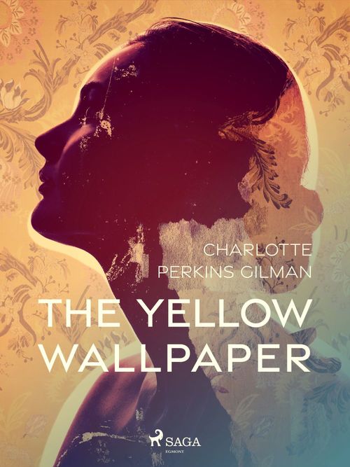 ebook cover of The Yellow Wallpaper, by Charlotte Perkins Gilman