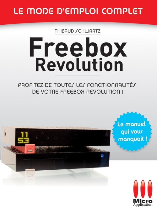 Couverture ebook de Freebox Révolution - Le mode d'emploi complet, de Thibaud Schwartz