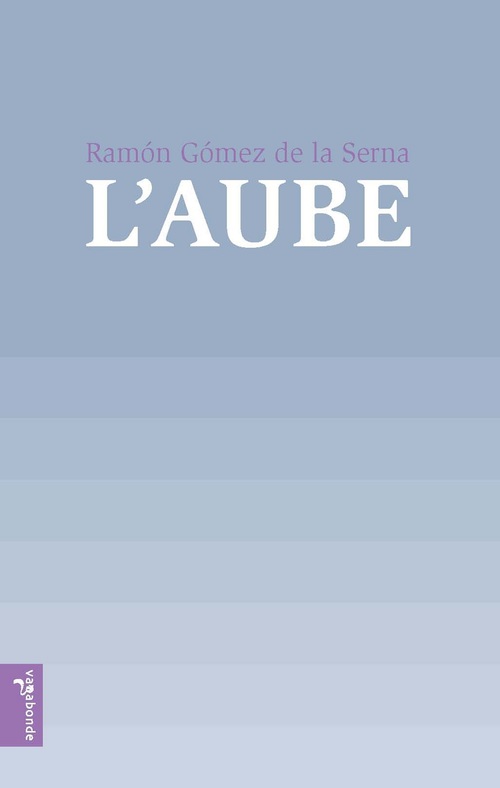 Couverture ebook de L'Aube, de Ramon Gomez de la Serna