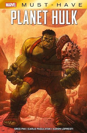 Couverture ebook de Best of Marvel (Must-Have) : Hulk - Planète Hulk, de Greg Pak