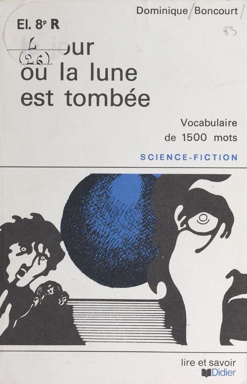 Couverture ebook de Le jour où la lune est tombée, de Dominique Boncourt