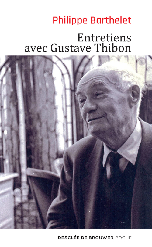 ebook cover of Entretiens avec Gustave Thibon, by Philippe Barthelet