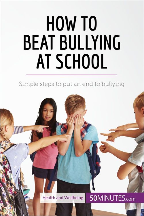Couverture ebook de How to Beat Bullying at School, de 50minutes