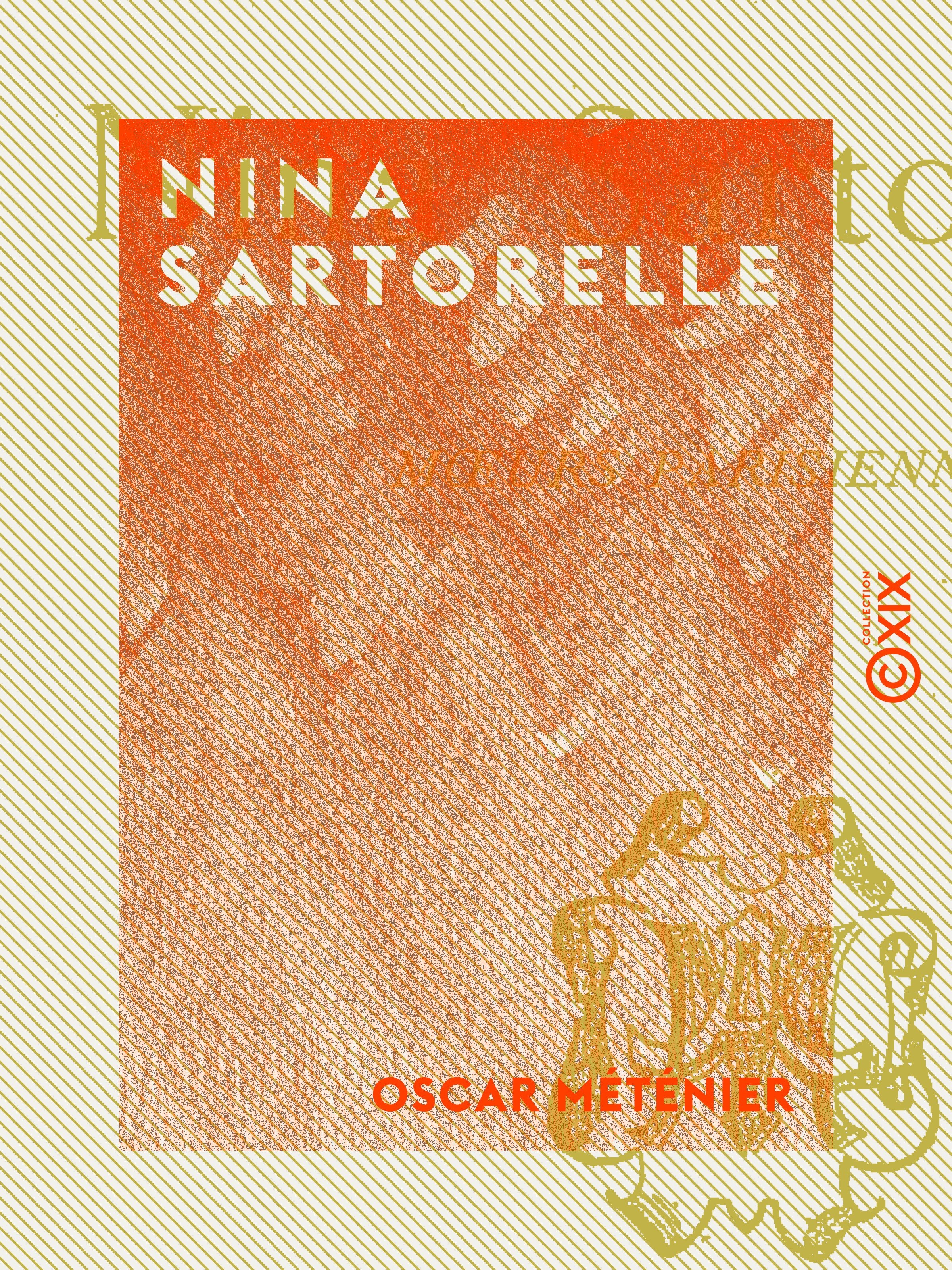 Couverture ebook de Nina Sartorelle, de Oscar Metenier