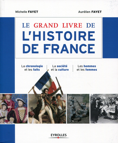Couverture ebook de Le grand livre de l'histoire de France, de Aurélien Fayet, Michelle Fayet
