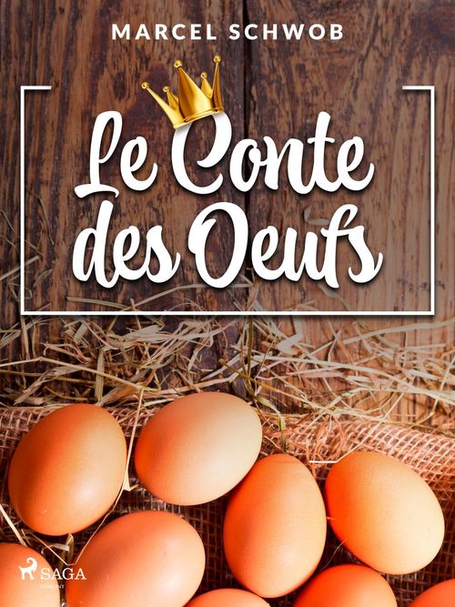 Couverture ebook de Le Conte des Oeufs, de Marcel Schwob