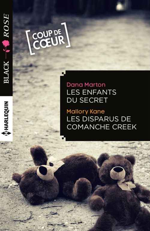 Couverture ebook de Les enfants du secret - Les disparus de Comanche Creek, de Mallory Kane, Dana Marton