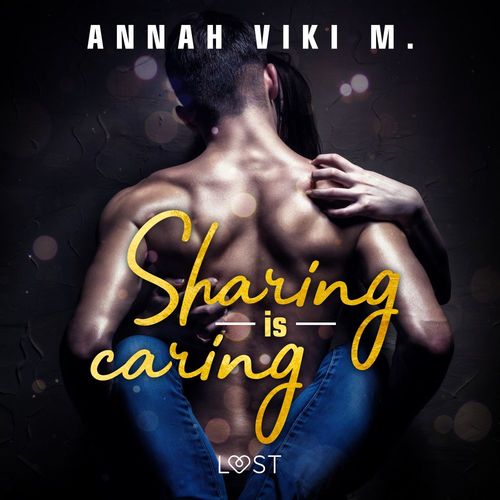 Couverture audiobook de Sharing is caring - opowiadanie erotyczne, de Annah Viki M.
