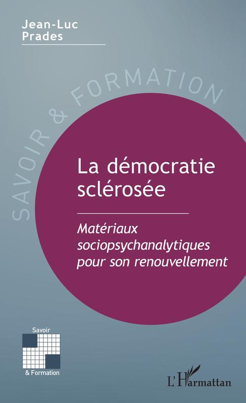 Couverture ebook de La démocratie sclérosée, de Jean-Luc Prades