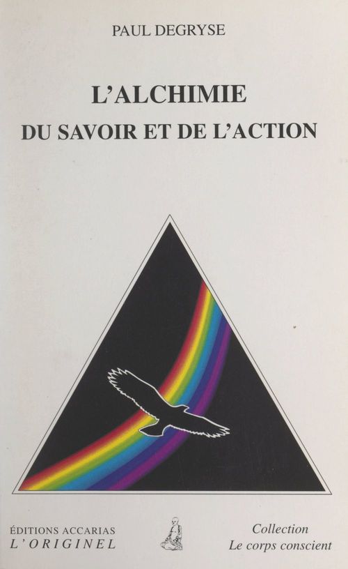 Couverture ebook de L'alchimie du savoir et de l'action, de Paul Degryse