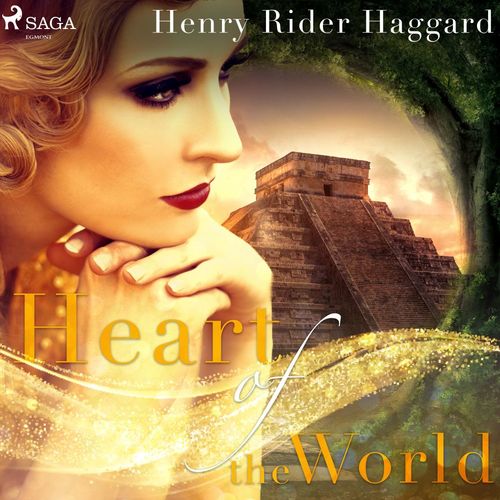 audiobook cover of Heart of the World, by Henry Rider Haggard