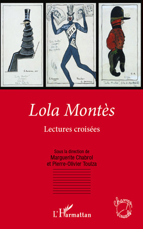 Couverture ebook de Lola Montès, de Marguerite Chabrol, Pierre-olivier Toulza
