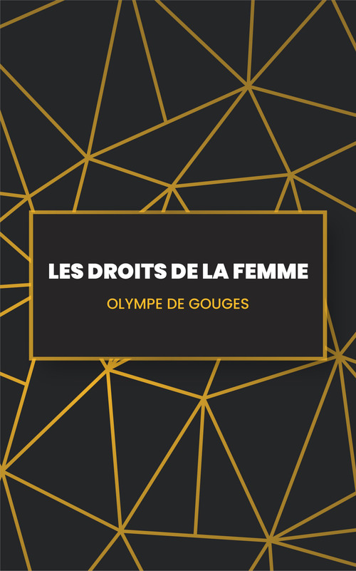 Couverture ebook de Les Droits de la femme, de Olympe De Gouges