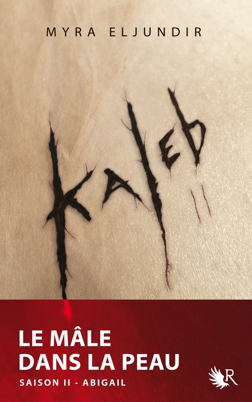 Couverture ebook de Kaleb t02 - Le male dans la peau, de Myra Eljundir