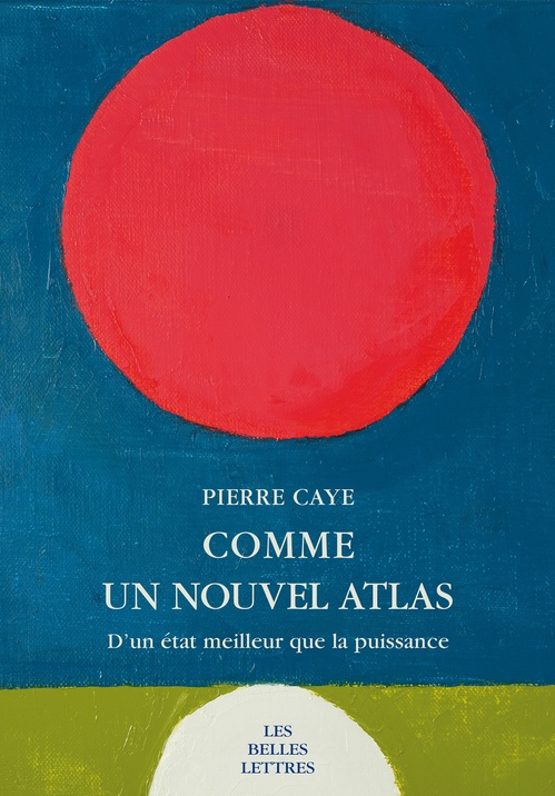 Couverture ebook de Comme un nouvel atlas, de Pierre Caye