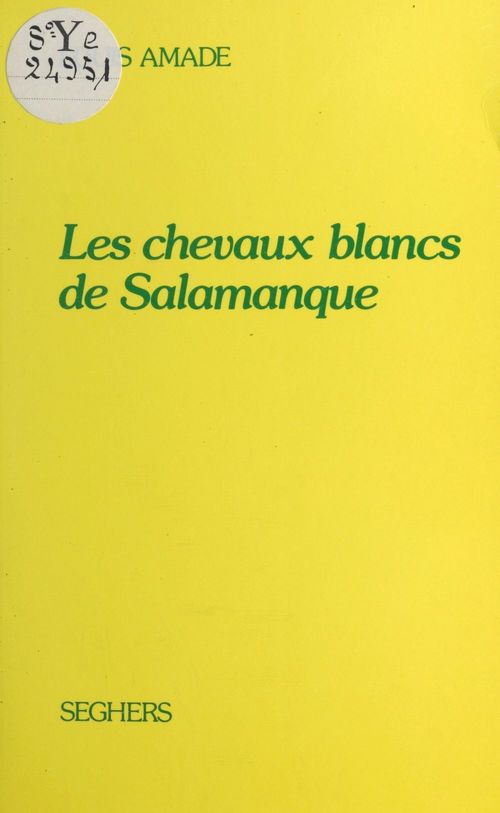 Couverture ebook de Les chevaux blancs de Salamanque, de Louis Amade