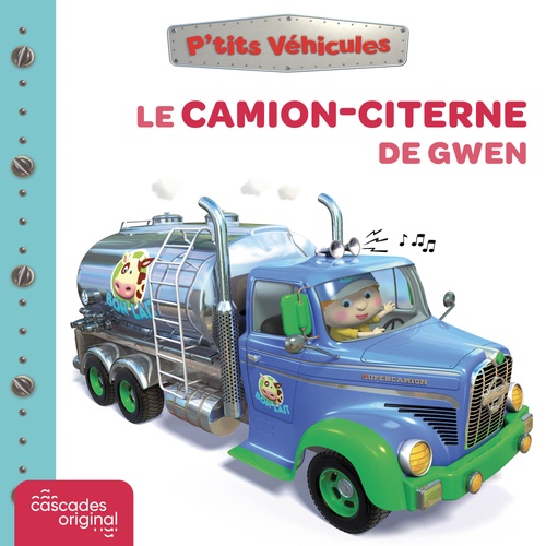 Couverture audiobook de P'tits Véhicules - Le Camion-Citerne de Gwen, de Nathalie Bélineau
