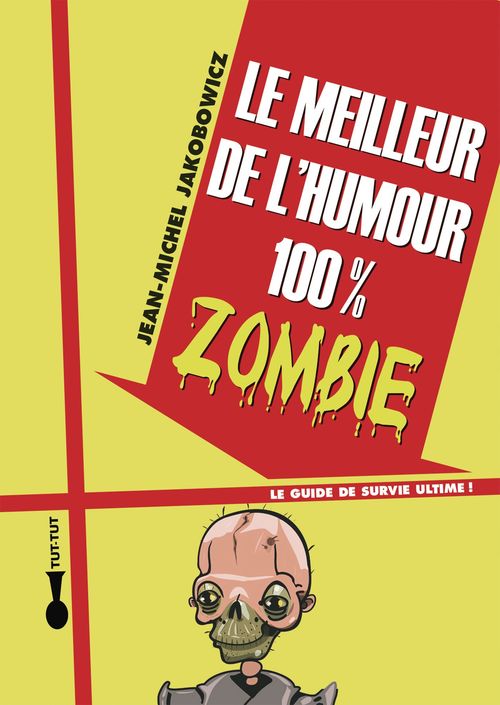 Couverture ebook de Le meilleur de l'humour 100% zombie, de Jean-Michel Jakobowicz