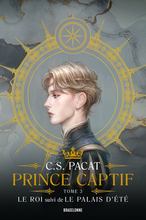 Couverture ebook de Tome 3 - Le Roi suivi de Le Palais d'été, de C.S. Pacat