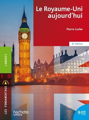 Couverture ebook de Les Fondamentaux - Le Royaume-Uni aujourd'hui, de Guillaume Clément, Pierre Lurbe
