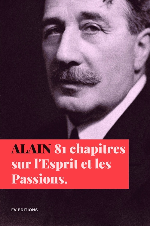 Couverture ebook de Quatre-vingt-un chapitres sur l'Esprit et les passions, de Alain
