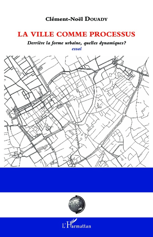 Couverture ebook de La ville comme processus, de Clément-noël Douady