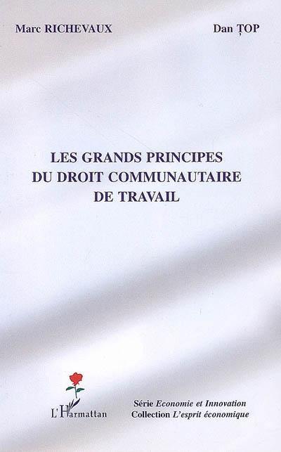 Couverture ebook de Les grands principes du droit communautaire de travail, de Marc Richevaux, Dan Top