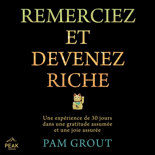 audiobook cover of Remerciez et devenez riche, by Pam Grout