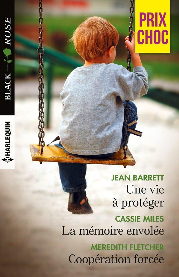 Couverture ebook de Une vie à protéger - La mémoire envolée - Coopération forcée, de Jean Barrett, Meredith Fletcher, Cassie Miles